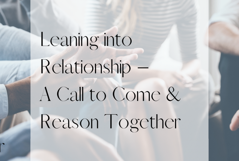 Day Three & Four: Leaning into relationship