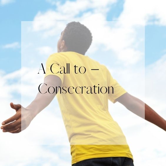 National Prayer & Fast Day 1-3 : Consecration