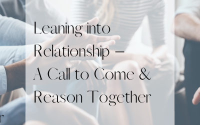 Day Three & Four: Leaning into relationship