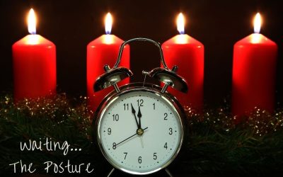 Waiting… The Posture of Advent